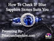 How To Check If Blue Sapphire Stones Suits You