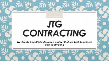 General Contractors San Antonio Texas -JTG Contracting