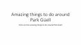 Amazing things to do around Park Güell PowerPoint PPT Presentation