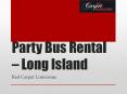 party bus rental long island - Red Carpet Limousine PowerPoint PPT Presentation