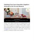 Upgrading Your Guest Amenities Suppliers Australia to the Here and Now PowerPoint PPT Presentation