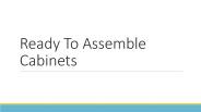 Benefits of Ready To Assemble Cabinets