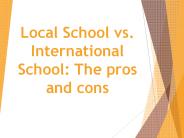 Local School vs. International School: The pros and cons
