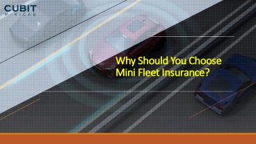 Why Should You Choose Mini Fleet Insurance?