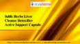 Inlife Herbs Liver Cleanse Detoxifier Active Support Capsule PowerPoint PPT Presentation