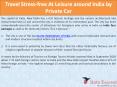 Travel Stress-free At Leisure around India by Private Car PowerPoint PPT Presentation