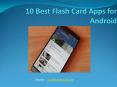 10 Best Flash Card Apps for Android PowerPoint PPT Presentation