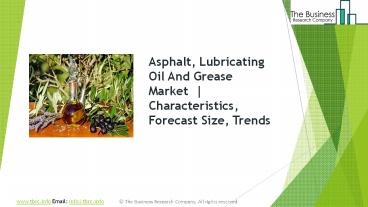 Asphalt, Lubricating Oil And Grease Manufacturing Global Market Report 2019