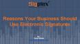 Use Electronic Signature In Business PowerPoint PPT Presentation