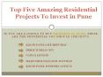 Top five amazing residential projects in pune