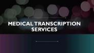 Medical Transcription Services