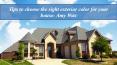 Tips to choose the right exterior color for your house- Amy Wax PowerPoint PPT Presentation