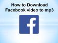 How to download Facebook video to Mp3 PowerPoint PPT Presentation