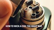 How To Wick A Coil Then Right Way