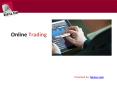 Online Trading - How to Trade Online PowerPoint PPT Presentation