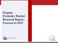 Organic Pesticides Market Analysis, Key Growth Drivers, Challenges, Leading Key Players Review, Demand and Upcoming Trend by Forecast to 2023 PowerPoint PPT Presentation