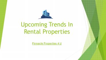 Upcoming Trends in Rental Properties