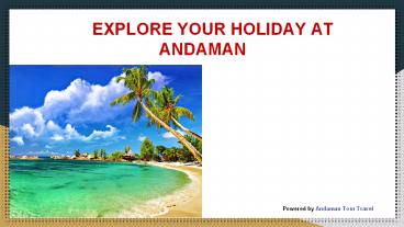 Make an adventure trip to Andaman