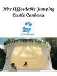 Hire Affordable Jumping Castle Canberra PowerPoint PPT Presentation