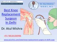 Best Knee Replacement Surgeon in Delhi (3)
