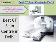 Best CT Scan Centre in Delhi