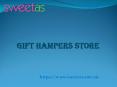 Sweet As- Gift Hampers Store in Australia PowerPoint PPT Presentation