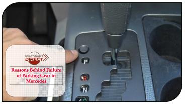 Reasons Behind Failure of Parking Gear in Mercedes