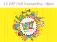 DIY Holi Decoration Ideas | Colourful Holi Decoration Tips 2019 | 15+ Creative Home Holi Decor Tricks PowerPoint PPT Presentation