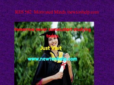 RES 562  Motivated Minds /newtonhelp.com