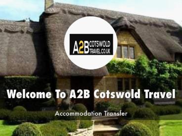 Information Presentation Of A2B Cotswold Travel