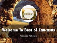Detail Presentation About Best of Caucasus