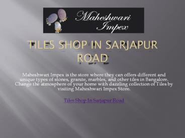 Tiles shop in Sarjapur Road