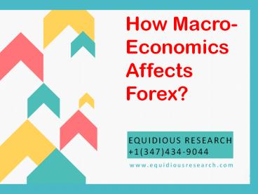 How Macroeconomics affects Forex?