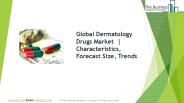 Dermatology Drugs Global Market Report 2019
