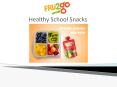 FRU2go - Healthy School Snacks For Kids PowerPoint PPT Presentation