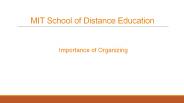 Importance of Organising | MIT School of Distance Education