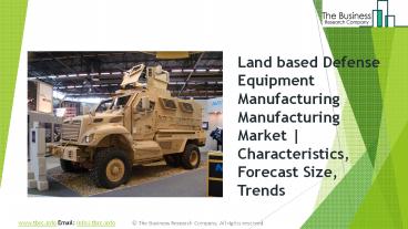 Land based Defense Equipment Manufacturing Global Market Report 2019 (1)