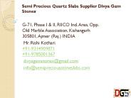 Semi Precious Quartz Slabs Supplier Divya Gem Stonex