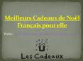Meilleurs Cadeaux de Noël Français pour elle PowerPoint PPT Presentation