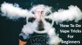 How To Do Vape Tricks For Beginners PowerPoint PPT Presentation