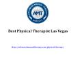 Best Physical Therapist Las Vegas PowerPoint PPT Presentation