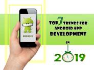 Top 7 Trends for Android App Development