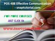 POS 408 Effective Communication - snaptutorial.com PowerPoint PPT Presentation