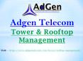 Adgen Telecom: Tower & Rooftop Management PowerPoint PPT Presentation