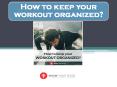 10 Ways to keep your Workout Organized PowerPoint PPT Presentation
