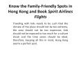 Know the Family-Friendly Spots in Hong Kong and Book Spirit Airlines Flights PowerPoint PPT Presentation