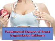 Fundamental Features of Breast Augmentation Baltimore