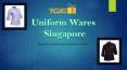 Unisex Female Uniform Wares Supplier Singapore PowerPoint PPT Presentation