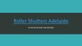 Roller Shutters Installer in Adelaide PowerPoint PPT Presentation