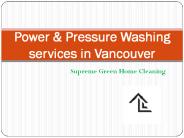 Power & Pressure Washing services in Vancouver